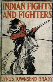 Indian Fights and Fighters The Soldier and the Sioux